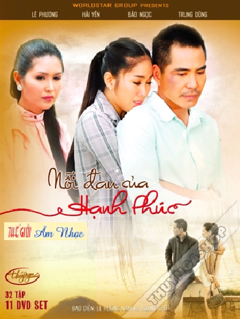 1 - Phim Bo Viet Nam :Noi Dau Cua Hanh Phuc (Tron Bo 11 Dia)