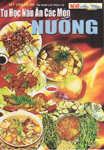 1 - DVD Tu Hoc Nau An Cac Mon Nuong