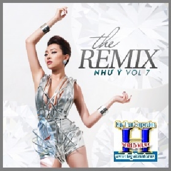 + A - CD The Remix Như Ý .Vol 7