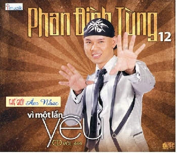01 - CD Phan Dinh Tung 12 :Vi Mot Lan Yeu.