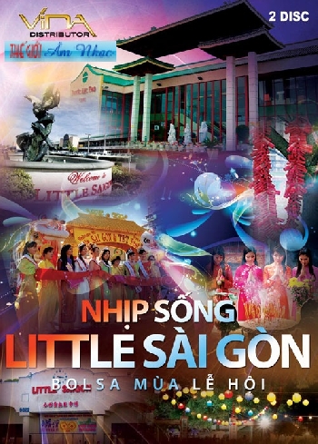 1 - Phong Su Dac Biet Cali :Nhip Song Little Sai Gon  (2 Dia)