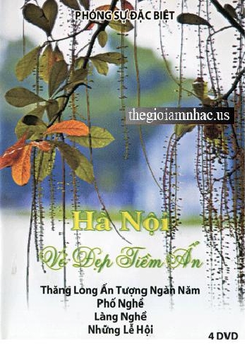 Phong Su : Ha Noi - Ve Dep Tiem An