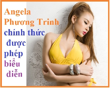 Angela Phương Trinh chính thức được phép biểu diễn