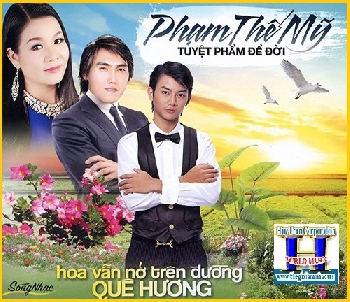 + A -   CD Phạm Thế Mỹ Tuyệt Phẩm Để Đời.