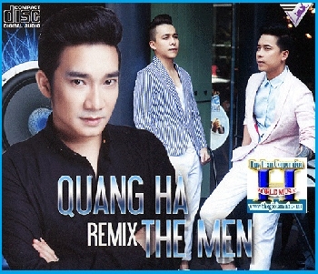 + A - CD Quang Hà,The Men Remix .