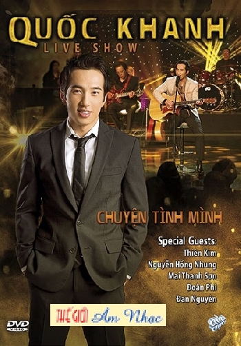 001 - DVD Live Show Quoc Khanh :Chuyen Tinh Minh