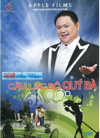 1 - DVD Hai Kich :Cau Lac Bo Quy Ba.