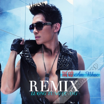 01 - CD Remix Luong Tung Quang.