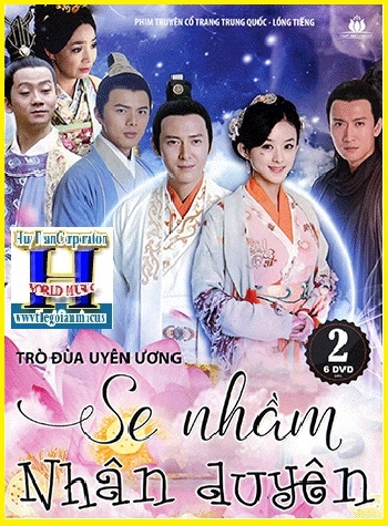 + A - Phim Bộ Trung Quốc :Se Lầm Nhân Duyên (2 phần-12 Dĩa)