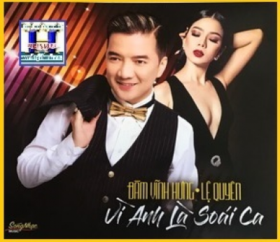 +      A-CD Vì Anh Là Soái Ca (Đàm v Hưng,Lê Quyên)