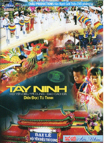 A - Phong Su : Tay Ninh (Dien Doc - Tu Trinh)