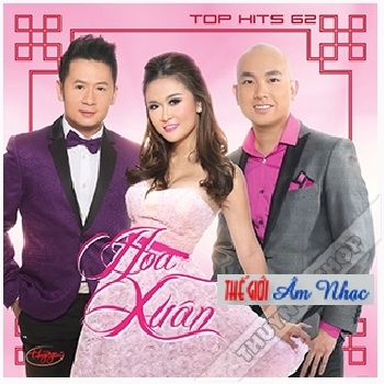 00001 - CD Top Hits 62 :Hoa Xuan