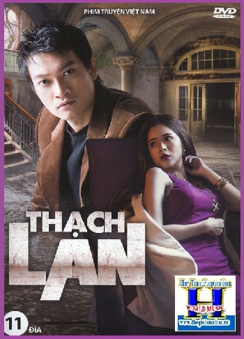 0000001 - Phim Bo Viet Nam :Thach Lan (Tron Bo 11 Dia)