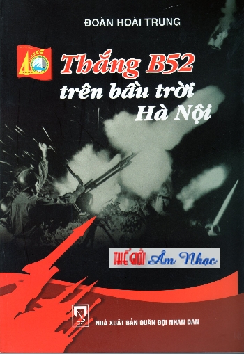 01 - Sach :Thang B52 Tren Bau Troi Ha nOi (Doan Hoai Trung)