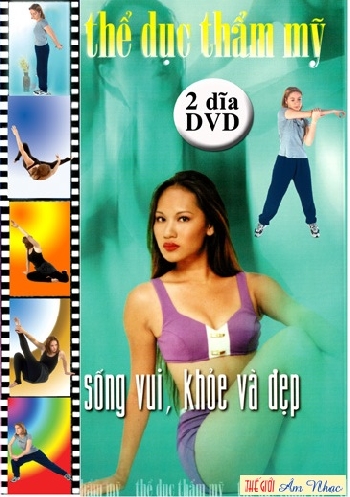 DVD The Duc Tham My - Song Vui ,Khoe  Va Dep ( 2 Dia )