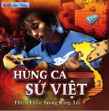 CD: Thiên Thần Trong Bóng Tối- Hùng Ca Sử Việt 2