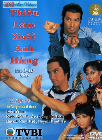 1 - Phim Bo HK : Thieu Lam Xuat Anh Hung (Tron Bo 10 Dia)