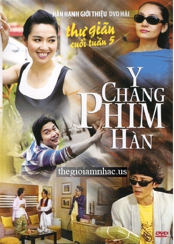 A - Hai Kich :Thu Gian Cuoi Tuan 5 - Y Chang Phim Han.