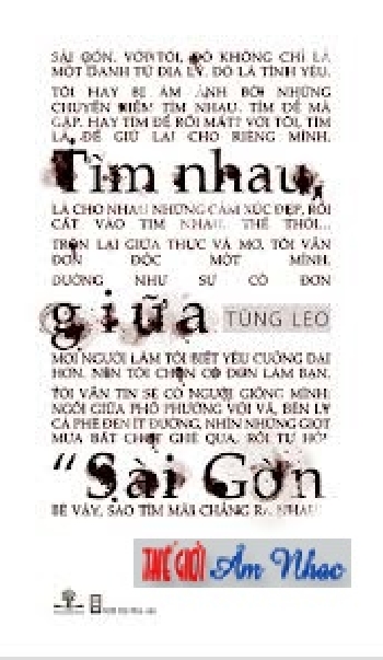 001 - Sach :Tim Nhau Giua Sai Gon (Tung Leo)