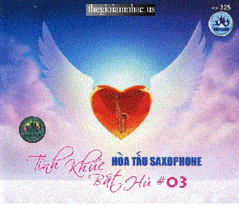 A - CD Hoa Tau Saxophone - Tinh Khuc Bat Hu 3.