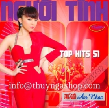 01 - CD Top Hits 51 : Nguoi Tinh Tram Nam
