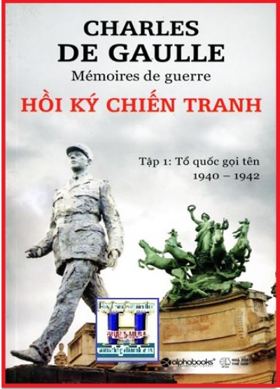 +  A - Sách :Hồi Ký Chiến Tranh (Tập 1)