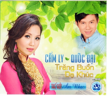 01 - CD Cam Ly,Quoc Dai :Trang Buon Da Khuc.