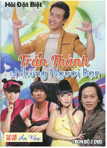 0001 - Hai Kich : Tran Thanh Va Nhung Nguoi Ban (2 Dia)