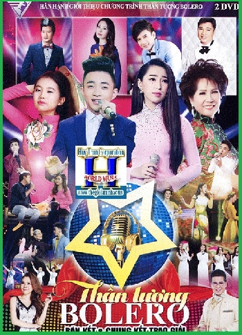 + A - DVD Thần Tượng Bolero :Bán kết,Chung Kết Trao Giải (2 Dĩa)