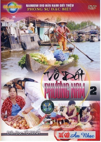 01 - Phong Su :Ve Dat Phuong Nam 2.(Dien Doc Tu Trinh)