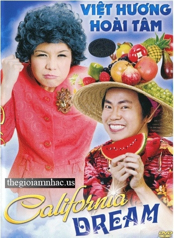 A - DVD Hai Kich - Viet Huong - Hoai Tam - California Dream .