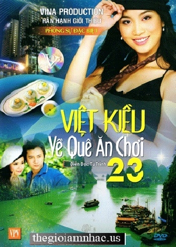 Phong Su : Viet Kieu Ve Que An Choi 23 - Giong Doc Tu Trinh.
