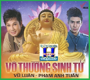 +CD Nhạc Phật:Vô Thường Sinh Tử(Vũ Luân-Phạm Anh Tuấn)