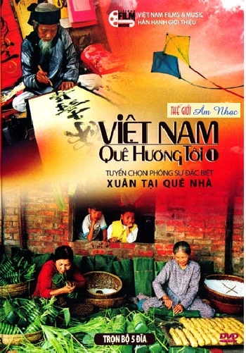1 - Phong Su Tet Dac Biet :Viet Nam Que Huong Toi 1 (5 Dia)