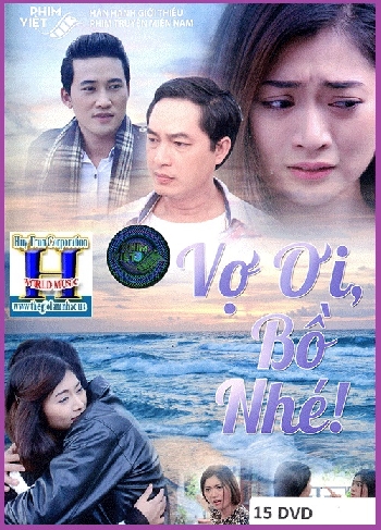 + A - Phim Bộ Việt Nam : Vợ Ơi Bồ Nhé (Trọn Bộ 15 Dĩa)