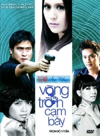 1 - Phim Bo Viet Nam : Vong Tron Cam Bay (Tron bo 17 Dia)