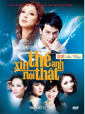 1 -Phim Bo Viet Nam : Xin The Anh Noi That (Tron Bo 12 Dia)
