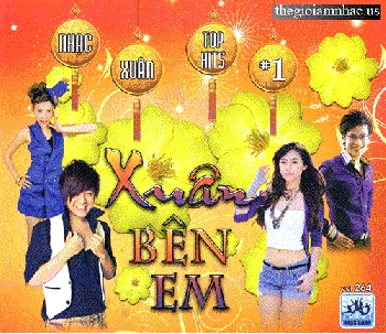 CD Nhac Xuan Top Hit #1 - XUAN BEN EM .