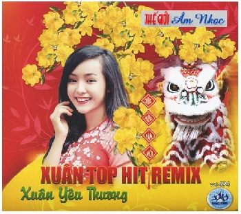 001 - CD Top Hit Remix :Xuan Yeu Thuong