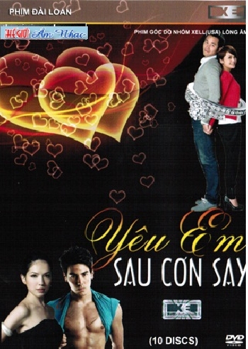 A - Phim Bo Dai Loan : Yeu Em Sau Con Say (Tron Bo 10 Dia)
