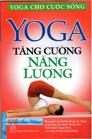 1 - Sach :Yoga Tang Cuong Nang Luong.
